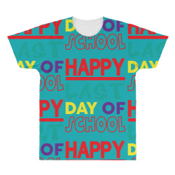 Happy Last Day of School All Over Men's T-shirt | Artistshot