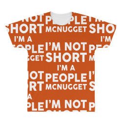 I Am Not Short I Am A People McNugget All Over Men's T-shirt | Artistshot
