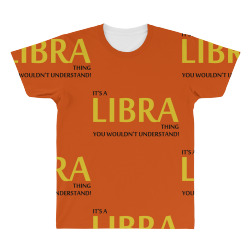 It's A Libra Thing All Over Men's T-shirt | Artistshot
