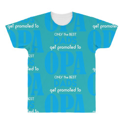 Only the best Dads Get Promoted to Opa All Over Men's T-shirt | Artistshot