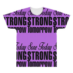 sore today, strong tomorrow All Over Men's T-shirt | Artistshot