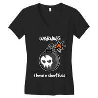 Warning I Have A Short Fuse Women's V-neck T-shirt | Artistshot