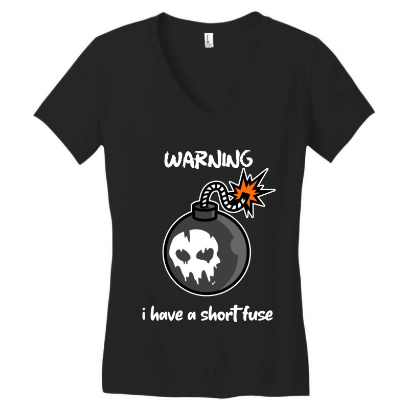 Warning I Have A Short Fuse Women's V-Neck T-Shirt by Showa | Artistshot