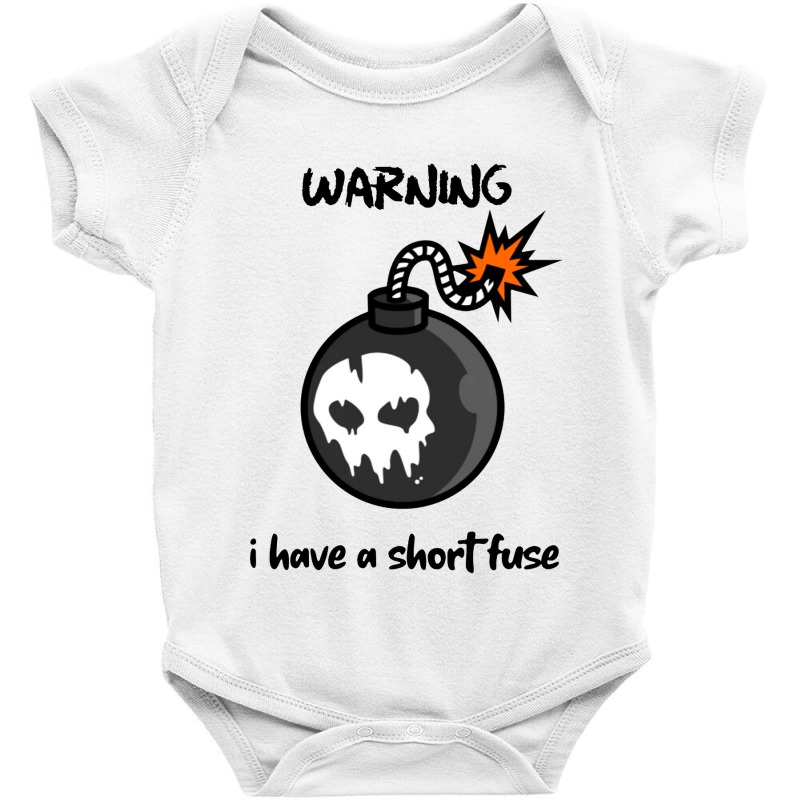 Warning I Have A Short Fuse Baby Bodysuit by Showa | Artistshot