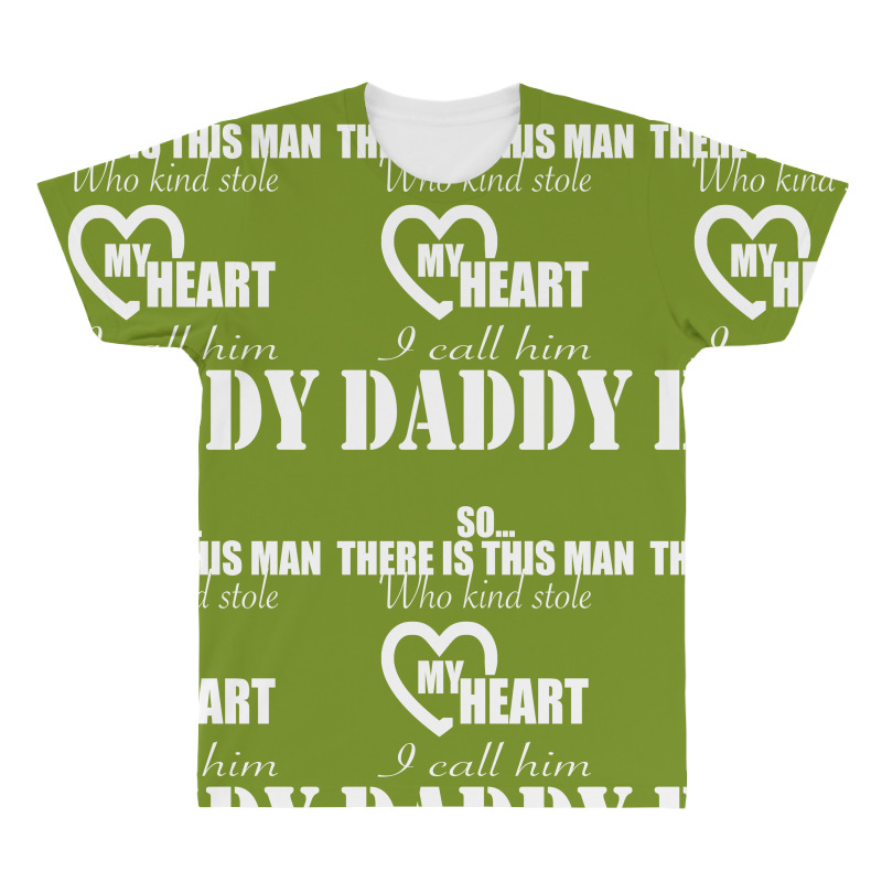 I Call Him Daddy All Over Men's T-shirt | Artistshot