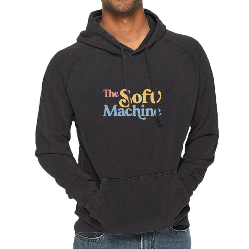 The Soft Machine, Colour Faded Style Retro Typography Design Vintage Hoodie | Artistshot