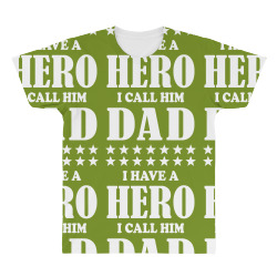I Have A Hero I Call Him Dad All Over Men's T-shirt | Artistshot
