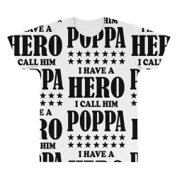 I Have A Hero I Call Him Poppa All Over Men's T-shirt | Artistshot