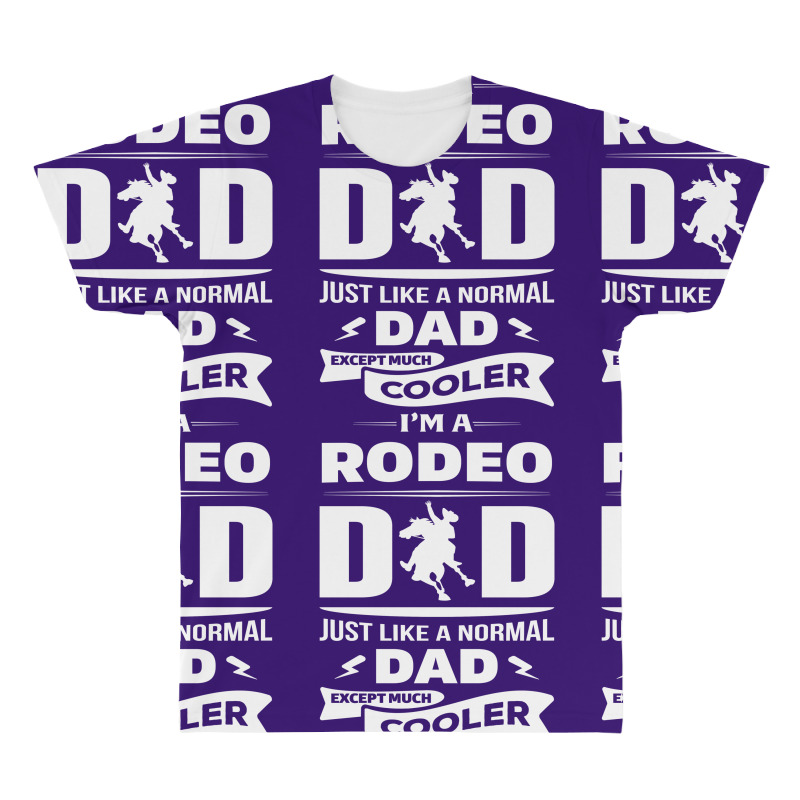 I'm A Rodeo Dad... All Over Men's T-shirt | Artistshot