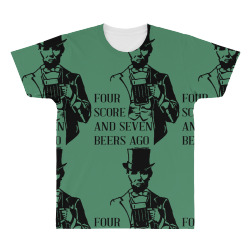 four score and seven beers ago All Over Men's T-shirt | Artistshot