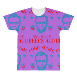4th of july four score and seven beers ago All Over Men's T-shirt | Artistshot
