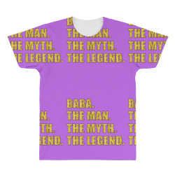 baba the man the myth the legend All Over Men's T-shirt | Artistshot