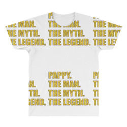 pappy the man the myth the legend gold etidion All Over Men's T-shirt | Artistshot