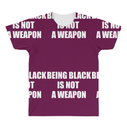 Being Black Is Not A Weapon - Black Lives Matter All Over Men's T-shirt | Artistshot