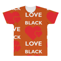 Black Love All Over Men's T-shirt | Artistshot