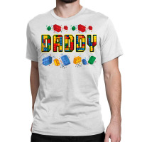 Daddy Brick Builder Funny Blocks Master Builder Dad T Shirt Classic T-shirt | Artistshot