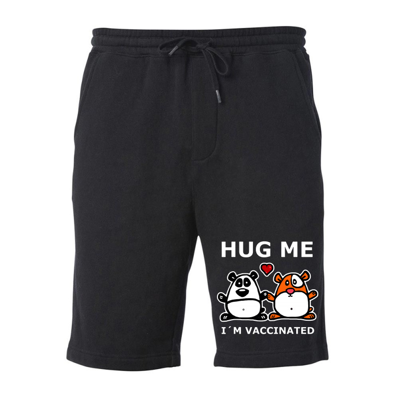 Hug Me I'm Vaccinated Fleece Short by atereabag | Artistshot