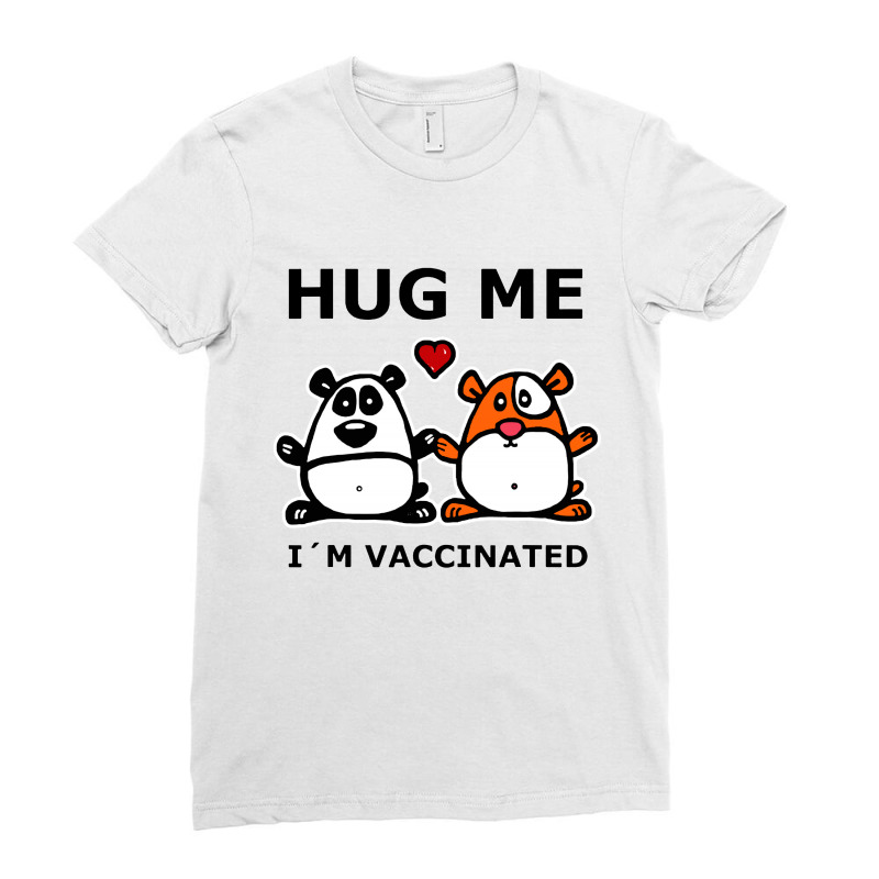 Hug Me I'm Vaccinated Ladies Fitted T-Shirt by atereabag | Artistshot