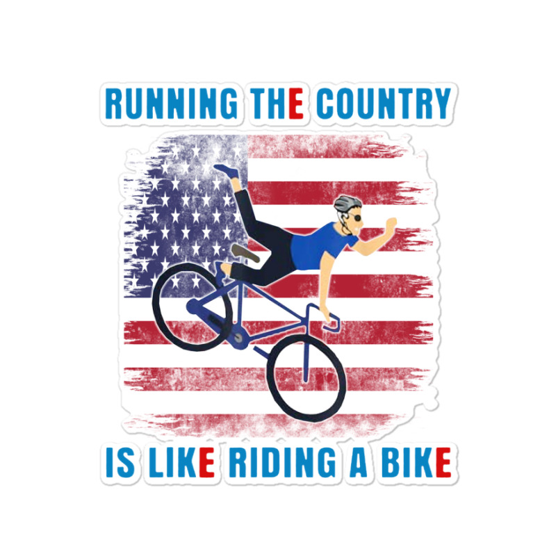 Biden Running The Country Is Like Riding A Bike Sticker | Artistshot