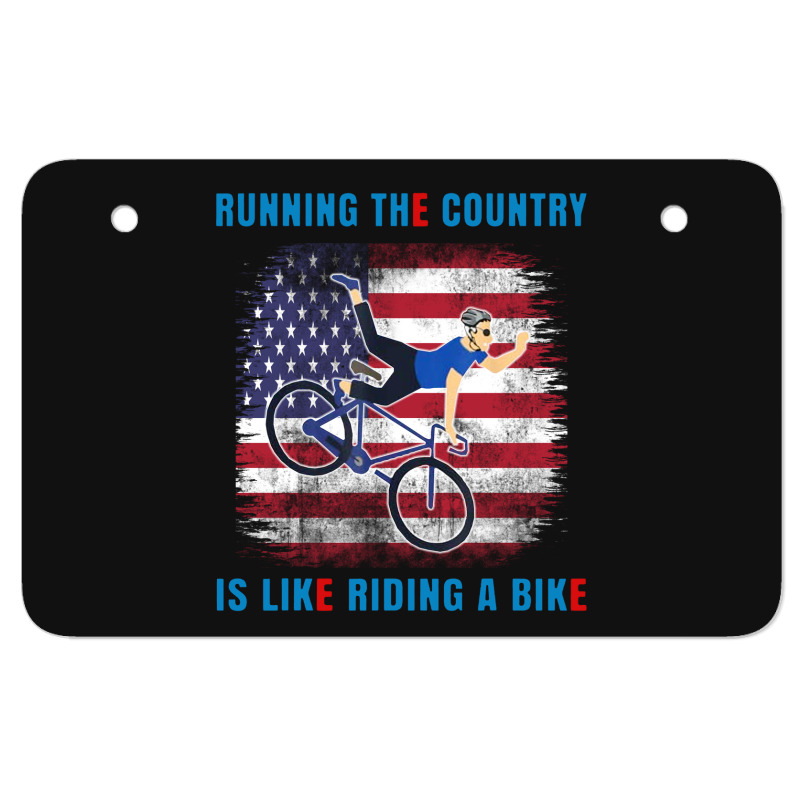 Biden Running The Country Is Like Riding A Bike Atv License Plate | Artistshot