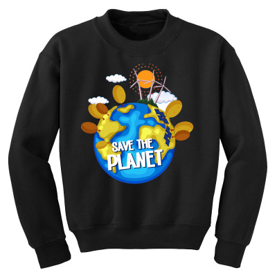 Message Save The Planet Conservation Incentive Message Youth Sweatshirt Designed By Arnaldo Da Silva Tagarro