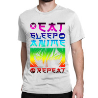 Eat Sleep Anime Repeat Tee Funny Classic T-shirt | Artistshot