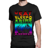 Eat Sleep Anime Repeat Tee Funny Classic T-shirt | Artistshot