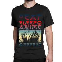 Eat Sleep Anime Repeat Tee Funny Classic T-shirt | Artistshot