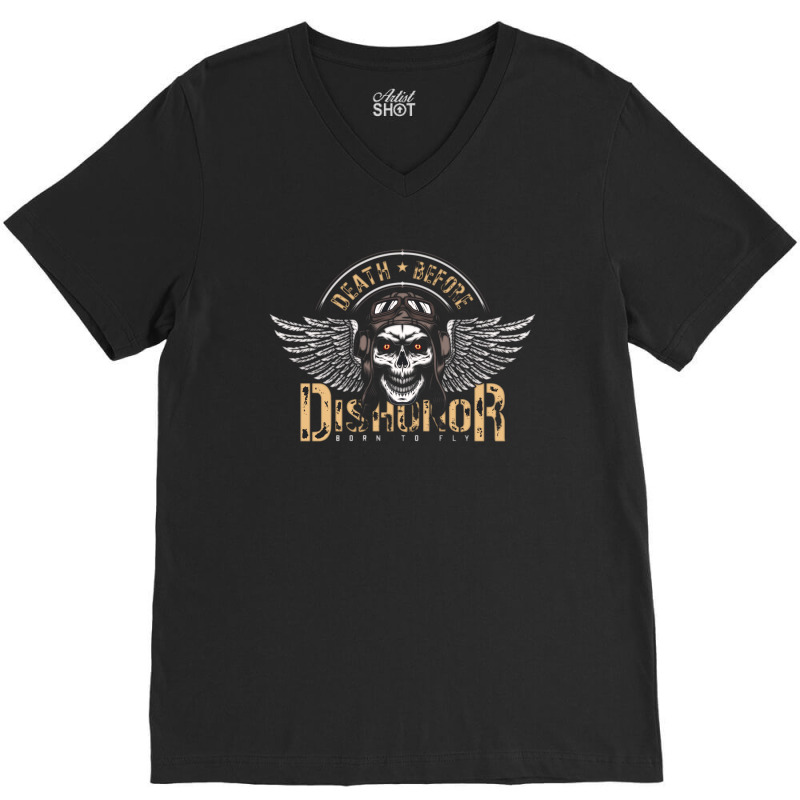 Motorcycle Death Before Dishonor Incentive Military Pilot Motorcycle V-neck Tee | Artistshot