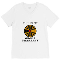 This Is My Group Therapy Shooting Target V-neck Tee | Artistshot