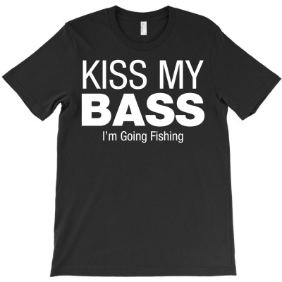 Kiss My Bass T-shirt Designed By Gema Sukabagja