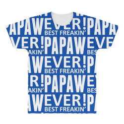 Best Freakin' Papaw Ever All Over Men's T-shirt | Artistshot