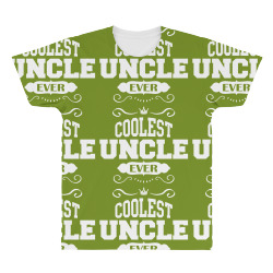 Coolest Uncle Ever All Over Men's T-shirt | Artistshot