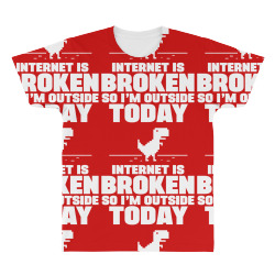 Internet Is Broken - So I am Outside Today All Over Men's T-shirt | Artistshot