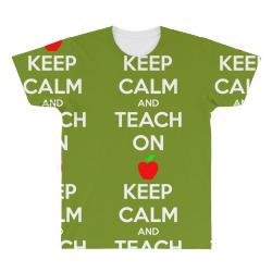 Keep Calm And Teach On All Over Men's T-shirt | Artistshot