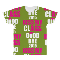 Kiss My Class Goodbye 2015 New All Over Men's T-shirt | Artistshot
