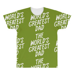 World's Greatest Dad All Over Men's T-shirt | Artistshot