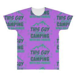 This Guy Loves Camping With His Fiancee All Over Men's T-shirt | Artistshot