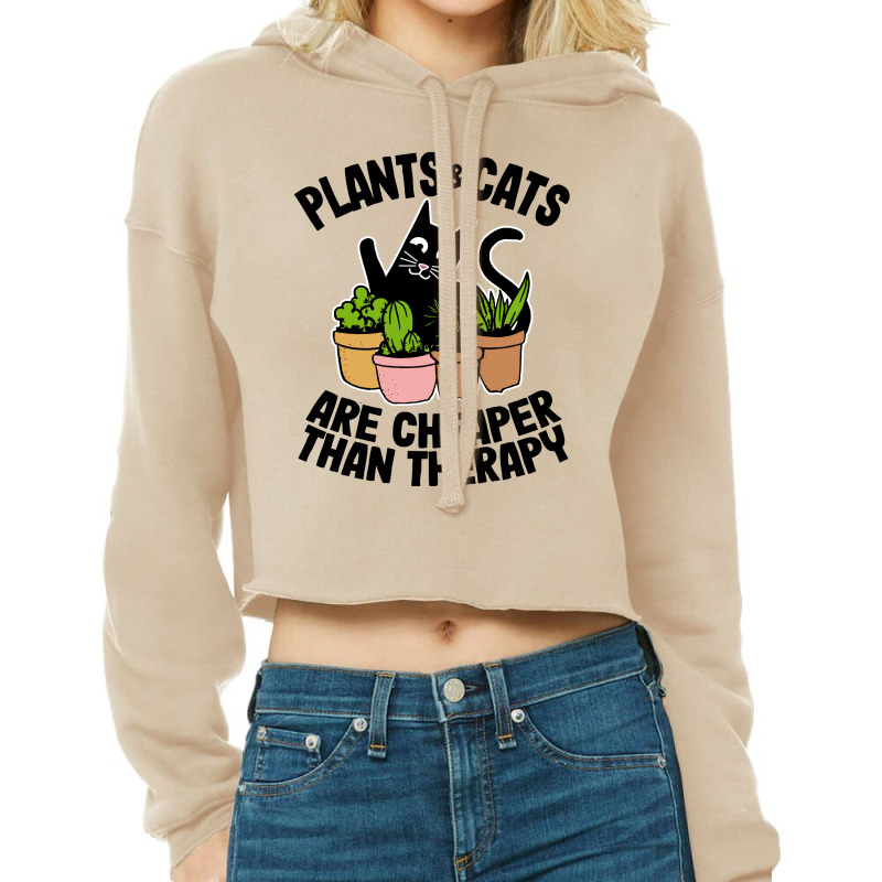 Plants & Cats Are Cheaper Than Therapy Gardening Cropped Hoodie by Kimochi | Artistshot