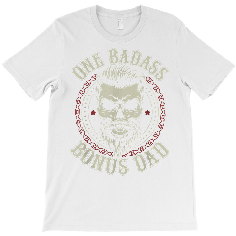 Mens One Badass Bonus Dad Birthday Step Dad Father's Day Tee T Shirt T-Shirt by norhannuchols | Artistshot