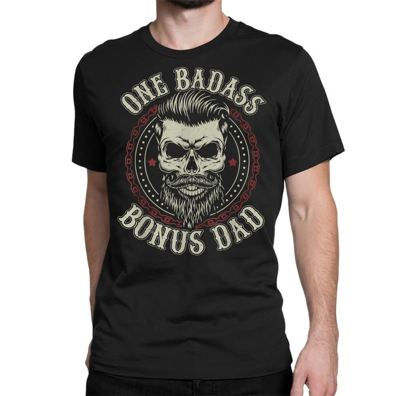 Mens One Badass Bonus Dad Birthday Step Dad Father's Day Tee T Shirt Classic T-shirt by norhannuchols | Artistshot