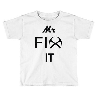 Mr Fix It Handy Man Toddler T-shirt Designed By Toldo