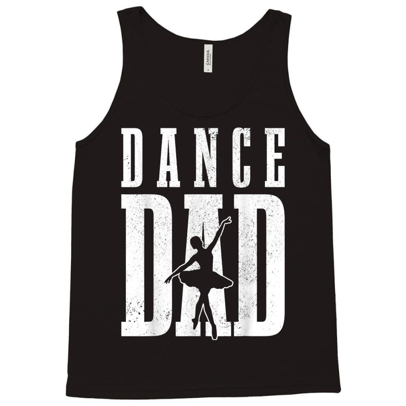 Mens Dance Dad Ballet Dancer Ballerina Dancing Father's Day Gift T Shi Tank Top | Artistshot