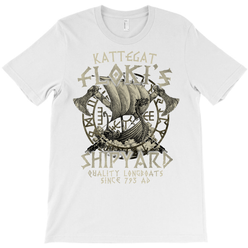 Kattegat Floki's Shipyards Quality Longboats Since 793 Ad T Shirt T-shirt | Artistshot