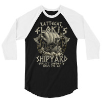 Kattegat Floki's Shipyards Quality Longboats Since 793 Ad T Shirt 3/4 Sleeve Shirt | Artistshot