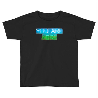 You Are Here Incentive Toddler T-shirt Designed By Arnaldo Da Silva Tagarro