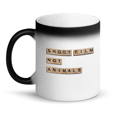 Message Shoot Film Not Animals Incentive Inspirational Support Magic Mug Designed By Arnaldo Da Silva Tagarro