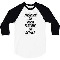 Message Stubborn On Vision Funny Incentive Sarcasm Message 3/4 Sleeve Shirt | Artistshot