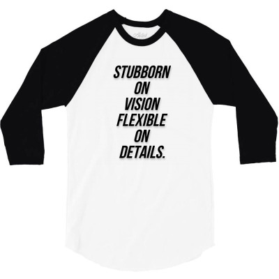 Message Stubborn On Vision Funny Incentive Sarcasm Message 3/4 Sleeve Shirt Designed By Arnaldo Da Silva Tagarro