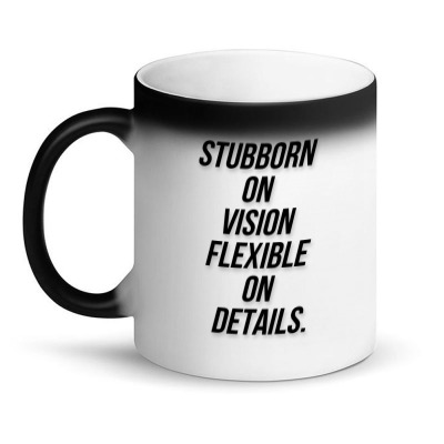 Message Stubborn On Vision Funny Incentive Sarcasm Message Magic Mug Designed By Arnaldo Da Silva Tagarro